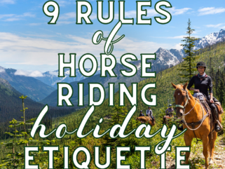 Horse Riding Holiday Etiquette - Globetrotting horse riding holidays